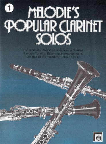 Beispielbild fr Melodies Popular Clarinet Solos 1. Klarinette zum Verkauf von Buchpark