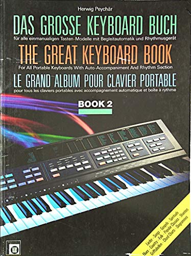 Stock image for Das groe Keyboard Buch; The Great Keyboard Book; Le grand album pour clavier portable, Bd.2 for sale by medimops