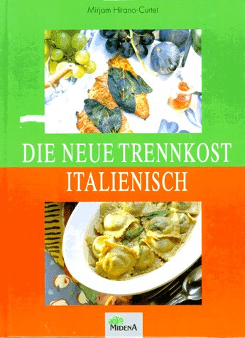 Stock image for Die Neue Trennkost italienisch for sale by medimops