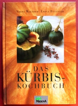 Beispielbild fr Das Krbis- Kochbuch. zum Verkauf von Online-Shop S. Schmidt