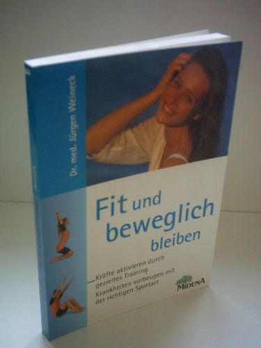 Stock image for Fit und beweglich bleiben for sale by Versandantiquariat Felix Mcke