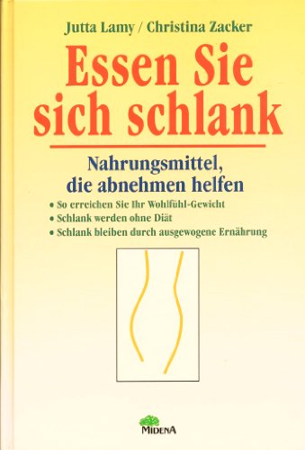 Beispielbild fr Essen Sie sich schlank. Nahrungsmittel, die abnehmen helfen zum Verkauf von Leserstrahl  (Preise inkl. MwSt.)