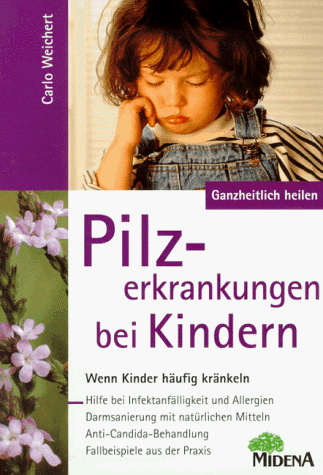 9783310002803: Pilzerkrankungen bei Kindern. Wenn Kinder hufig krnkeln