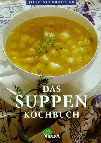 Imagen de archivo de Das Suppenkochbuch a la venta por medimops