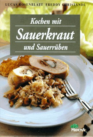Imagen de archivo de Kochen mit Sauerkraut und Sauerrben. a la venta por Steamhead Records & Books
