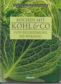 Beispielbild fr Kochen mit Kohl und Co. Von Blumenkohl bis Wirsing zum Verkauf von medimops