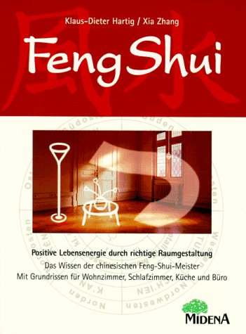 Beispielbild fr Feng Shui: Positive Lebensenergie durch die richtige Raumgestaltung zum Verkauf von Leserstrahl  (Preise inkl. MwSt.)