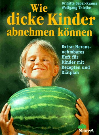 9783310004425: Wie dicke Kinder abnehmen knnen