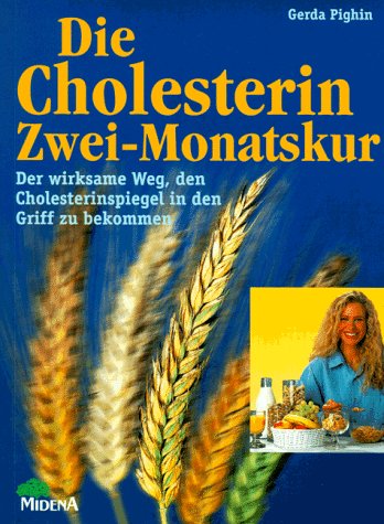 Imagen de archivo de Die Cholesterin-Zwei-Monatskur - Der wirksame Weg, den Cholesterinspiegel in den Griff zu bekommen a la venta por Kunst und Schund