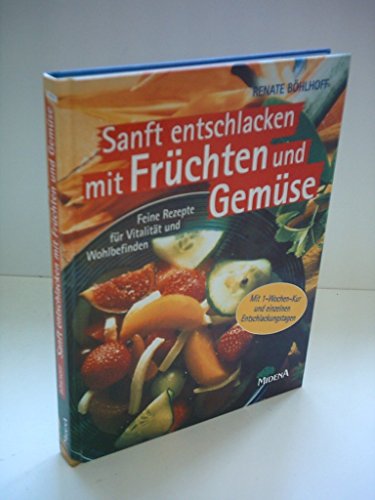 Sanft entschlacken mit Früchten und Gemüse