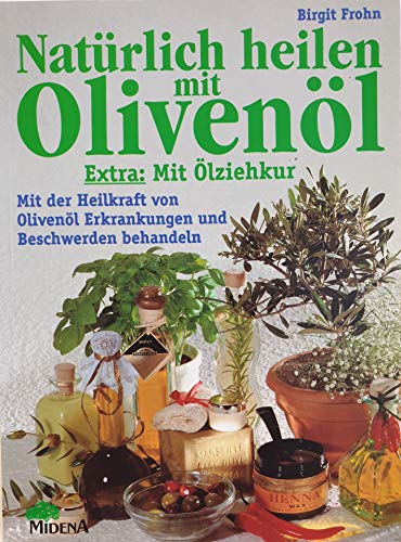 Imagen de archivo de Natrlich heilen mit Olivenl a la venta por Ammareal