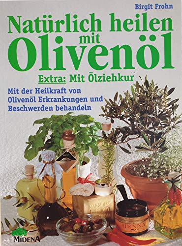 Stock image for Natrlich heilen mit Olivenl for sale by Ammareal