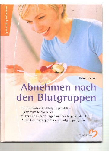 Stock image for Abnehmen nach den Blutgruppen for sale by Paderbuch e.Kfm. Inh. Ralf R. Eichmann