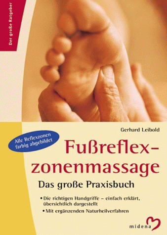 Imagen de archivo de Fu reflexzonenmassage. Das gro e Praxisbuch. a la venta por HPB-Red