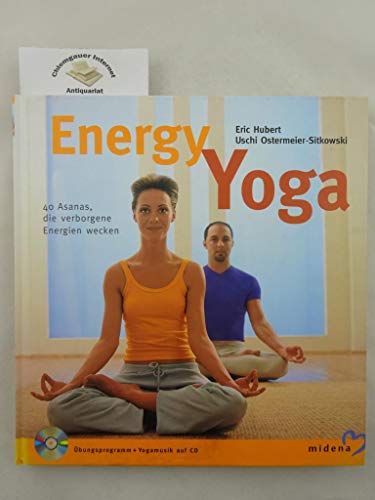 9783310007549: Energy Yoga. 40 Asanas, die verborgene Energien wecken.