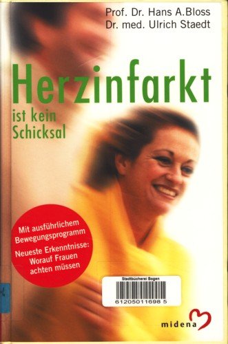 Stock image for Herzinfarkt ist kein Schicksal [Gebundene Ausgabe] for sale by Nietzsche-Buchhandlung OHG