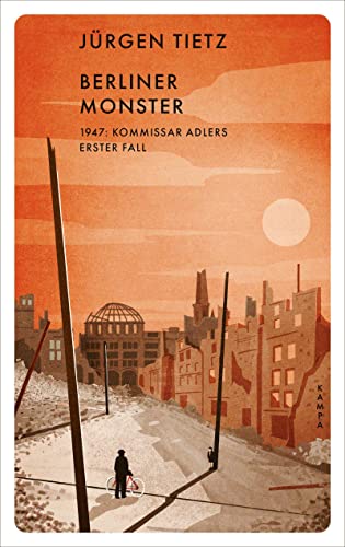 Stock image for Berliner Monster: 1947: Kommissar Adlers erster Fall (Red Eye) for sale by medimops