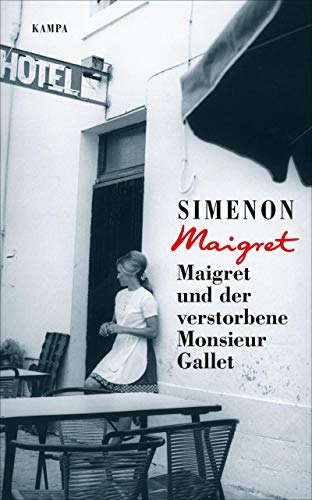9783311130024: Maigret und der verstorbene Monsieur Gallet: 2