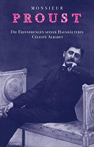 Beispielbild fr Monsieur Proust: Erinnerungen. Aufgezeichnet von Georges Belmont (Gatsby) zum Verkauf von medimops