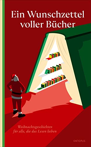 Beispielbild fr Ein Wunschzettel voller Bcher: Weihnachtsgeschichten fr alle, die das Lesen lieben zum Verkauf von medimops