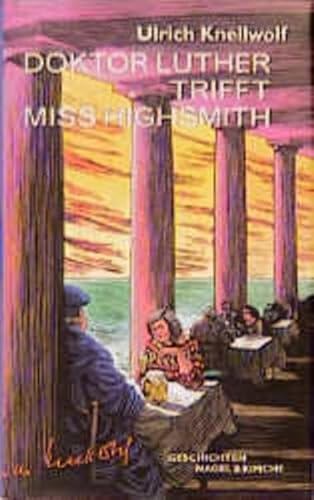 9783312002450: Doktor Luther trifft Miss Highsmith: Geschichten (German Edition)