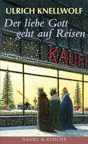 Stock image for Der liebe Gott geht auf Reisen: Weihnachtsgeschichten for sale by medimops