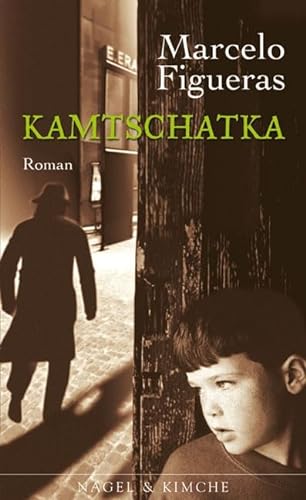 Kamtschatka. Roman. Aus dem Spanischen von Sabine Giersberg.