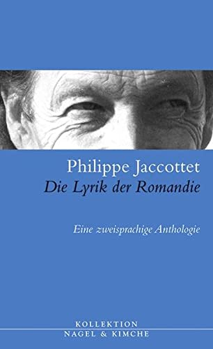 Die Lyrik der Romandie : Eine zweisprachige Anthologie - mit signierter Karte - Jaccottet, Philippe