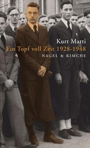 9783312004201: Marti, K: Topf voll Zeit 1928-1948