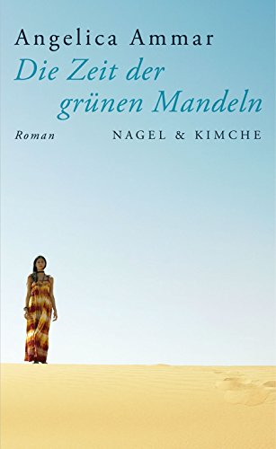 Imagen de archivo de Die Zeit der grnen Mandeln: Roman a la venta por medimops
