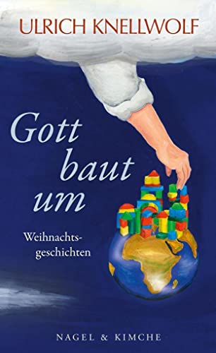 Stock image for Gott baut um: Weihnachtsgeschichten for sale by medimops