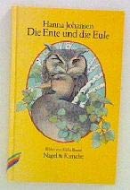 Beispielbild fr Die Ente und die Eule. (7135 874). Eine Kindergeschichte zum Verkauf von medimops