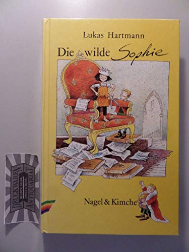 Imagen de archivo de Die wilde Sophie: Ein Mrchen a la venta por medimops