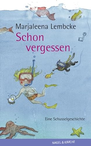 Stock image for Schon vergessen: Eine Schusselgeschichte for sale by medimops
