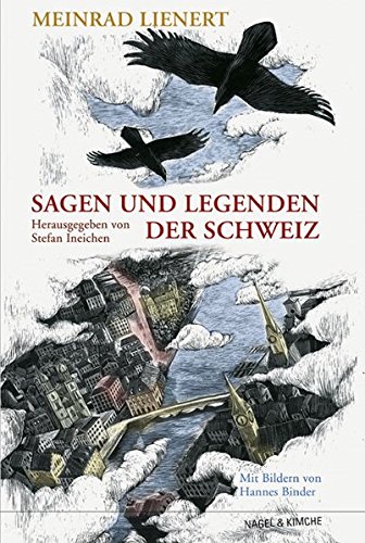 9783312009671: Sagen und Legenden der Schweiz