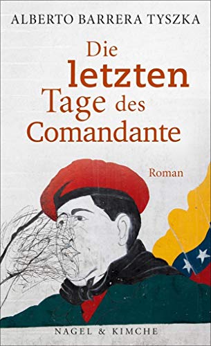 Stock image for Die letzten Tage des Comandante: Roman for sale by medimops