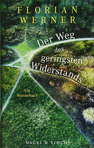 Stock image for Der Weg des geringsten Widerstands: Ein Wanderbuch for sale by medimops