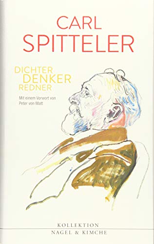 Beispielbild fr Carl Spitteler: Erzhler, Denker, Redner. Ein Lesebuch zum Verkauf von Fachbuch-Versandhandel