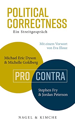 Imagen de archivo de Political Correctness: Ein Streitgesprch - Michael Eric Dyson & Michelle Goldberg vs. Stephen Fry & Jordan Peterson a la venta por medimops