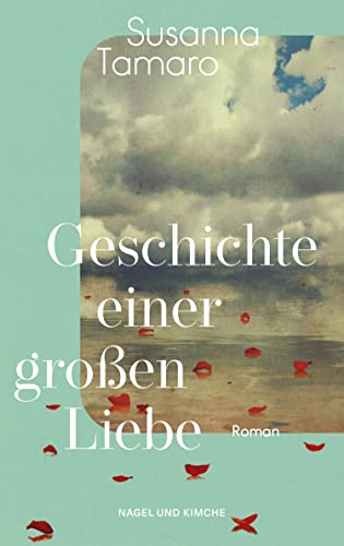 Stock image for Geschichte einer groen Liebe for sale by Blackwell's