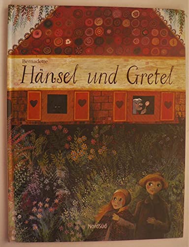 HÃ¤nsel und Gretel. (9783314000201) by Grimm, Jacob; Grimm, Wilhelm; Bernadette