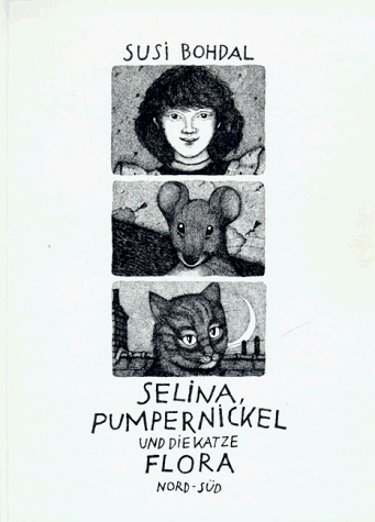 Beispielbild fr Selina,Pumpernickel und die Katze Flora zum Verkauf von Elke Noce