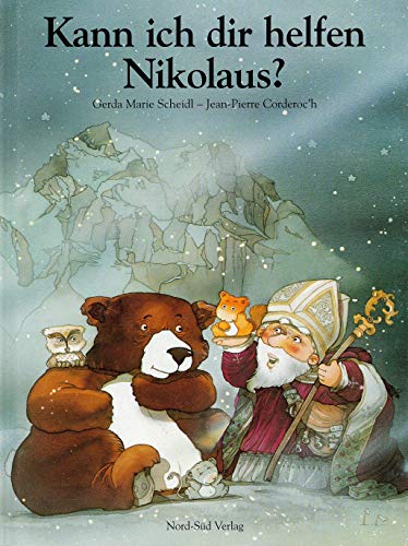 Kann ich dir helfen, Nikolaus? Eine Nikolausgeschichte. (9783314002670) by Scheidl, Gerda Marie; Corderoch, Jean-Pierre