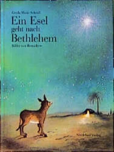 Stock image for Ein Esel geht nach Bethlehem: Eine Weihnachtsgeschichte for sale by medimops