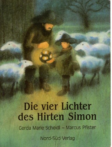 Die vier Lichter des Hirten Simon. ( Mini-Buch ) - Gerda Marie Schneidl, Marcus Pfister