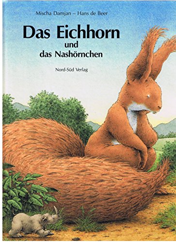 Stock image for Das Eichhorn und das Nashrnchen for sale by medimops