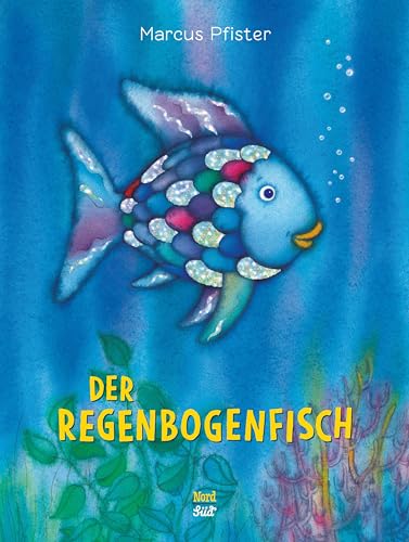 Der Regenbogenfisch (German Edition) (9783314005817) by Pfister, Marcus