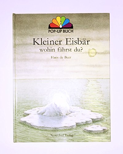 Beispielbild fr Kleiner Eisbar, wohin fahrst du? (Pop-Up Buch) zum Verkauf von ThriftBooks-Dallas