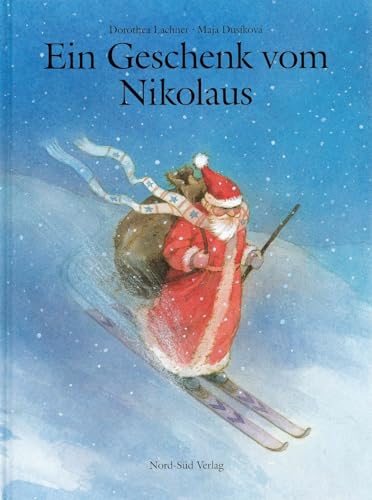 Ein Geschenk vom Nikolaus. (9783314006562) by Lachner, Dorothea; Dusikova, Maja