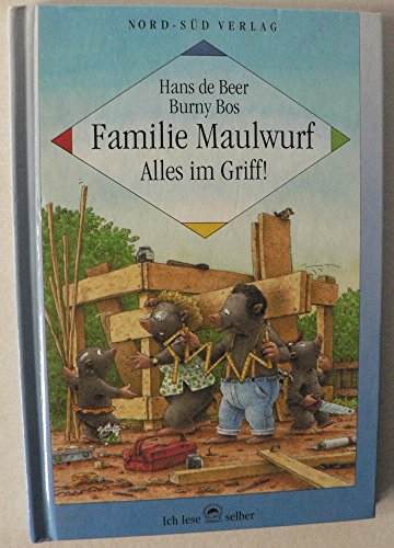 Stock image for Familie Maulwurf. Alles im Griff. Mit sechs neuen ganz alltglichen Geschichten for sale by medimops